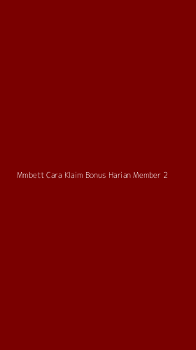 Tampilan Antarmuka Aplikasi Mmbett Cara Klaim Bonus Harian Member - 2