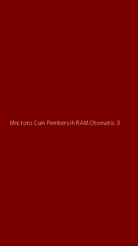 Tampilan Antarmuka Aplikasi Mnctoto Com Pembersih Ram Otomatis - 3