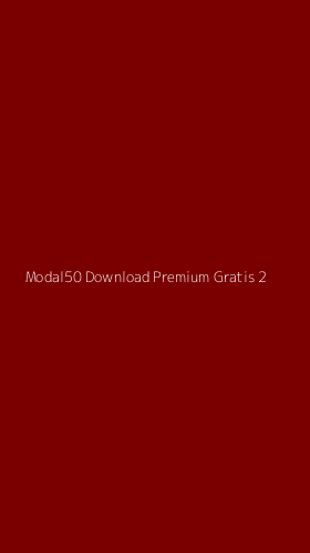 Tampilan Antarmuka Aplikasi Modal50 Download Premium Gratis - 2
