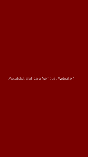 Tampilan Antarmuka Aplikasi Modalslot Slot Cara Membuat Website - 1