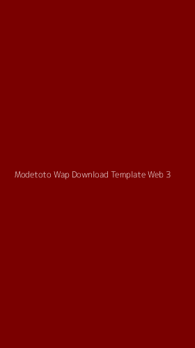 Tampilan Antarmuka Aplikasi Modetoto Wap Download Template Web - 3