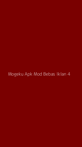 Tampilan Antarmuka Aplikasi Mogeku Apk Mod Bebas Iklan - 4