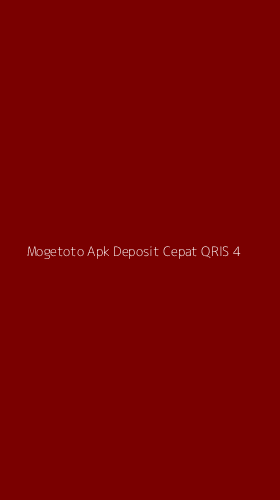 Tampilan Antarmuka Aplikasi Mogetoto Apk Deposit Cepat Qris - 4