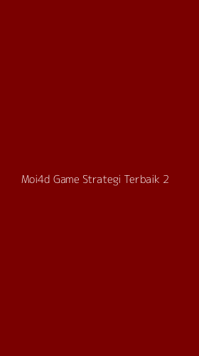 Tampilan Antarmuka Aplikasi Moi4d Game Strategi Terbaik - 2