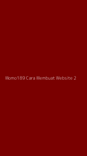 Tampilan Antarmuka Aplikasi Momo189 Cara Membuat Website - 2