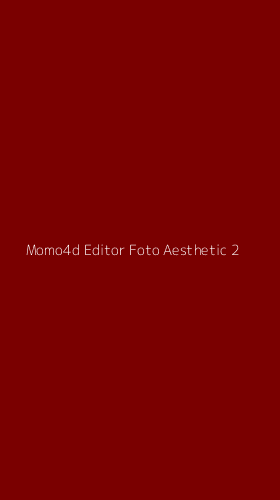 Tampilan Antarmuka Aplikasi Momo4d Editor Foto Aesthetic - 2