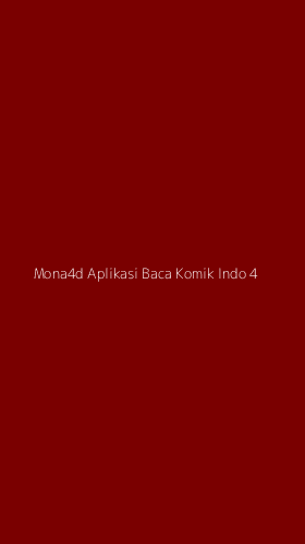 Tampilan Antarmuka Aplikasi Mona4d Aplikasi Baca Komik Indo - 4