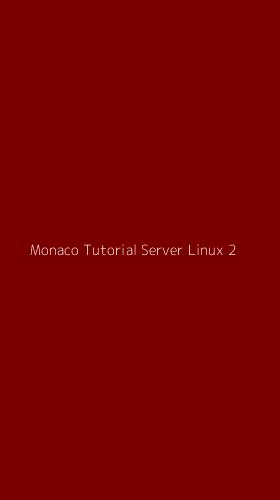 Tampilan Antarmuka Aplikasi Monaco Tutorial Server Linux - 2