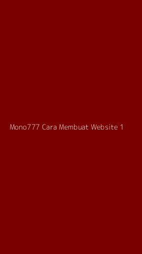 Tampilan Antarmuka Aplikasi Mono777 Cara Membuat Website - 1