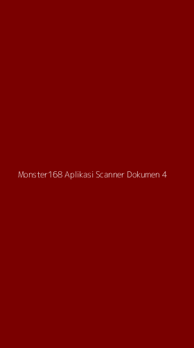 Tampilan Antarmuka Aplikasi Monster168 Aplikasi Scanner Dokumen - 4