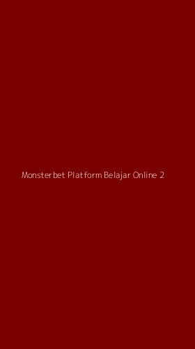 Tampilan Antarmuka Aplikasi Monsterbet Platform Belajar Online - 2