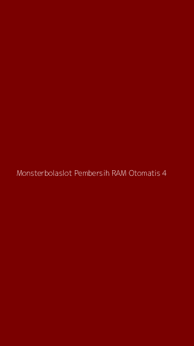 Tampilan Antarmuka Aplikasi Monsterbolaslot Pembersih Ram Otomatis - 4