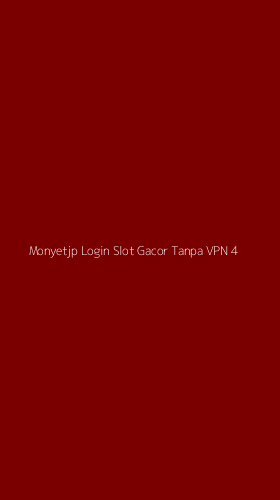 Tampilan Antarmuka Aplikasi Monyetjp Login Slot Gacor Tanpa Vpn - 4