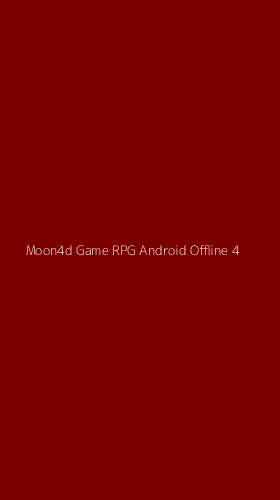 Tampilan Antarmuka Aplikasi Moon4d Game Rpg Android Offline - 4