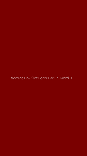 Tampilan Antarmuka Aplikasi Mooslot Link Slot Gacor Hari Ini Resmi - 3
