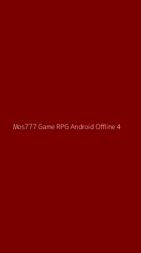 Tampilan Antarmuka Aplikasi Mos777 Game Rpg Android Offline - 4