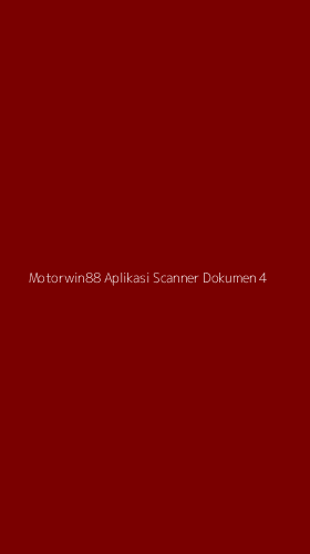 Tampilan Antarmuka Aplikasi Motorwin88 Aplikasi Scanner Dokumen - 4