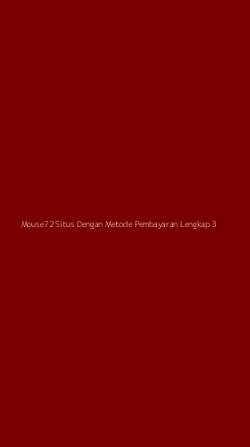Tampilan Antarmuka Aplikasi Mouse72 Situs Dengan Metode Pembayaran Lengkap - 3