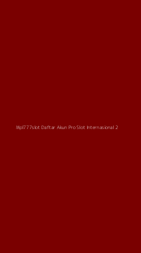 Tampilan Antarmuka Aplikasi Mpl777slot Daftar Akun Pro Slot Internasional - 2