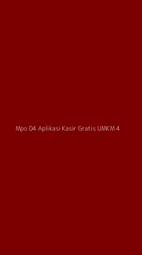 Tampilan Antarmuka Aplikasi Mpo 04 Aplikasi Kasir Gratis Umkm - 4