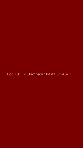 Tampilan Antarmuka Aplikasi Mpo 101 Slot Pembersih Ram Otomatis - 1