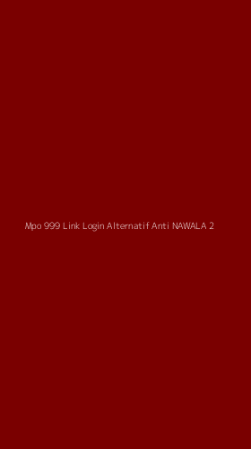 Tampilan Antarmuka Aplikasi Mpo 999 Link Login Alternatif Anti Nawala - 2