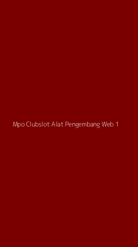 Tampilan Antarmuka Aplikasi Mpo Clubslot Alat Pengembang Web - 1