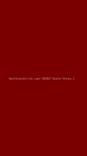 Tampilan Antarmuka Aplikasi Mpo Dewaslot Link Login Sbobet Mobile Terbaru - 2