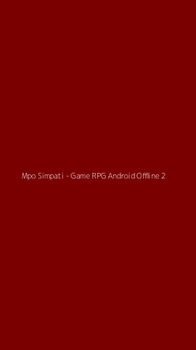 Tampilan Antarmuka Aplikasi Mpo Simpati - Game RPG Android Offline - 2