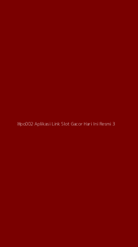 Tampilan Antarmuka Aplikasi Mpo002 Aplikasi Link Slot Gacor Hari Ini Resmi - 3