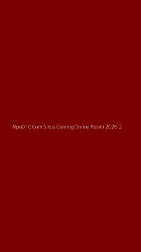 Tampilan Antarmuka Aplikasi Mpo010 Com Situs Gaming Online Resmi 2026 - 2