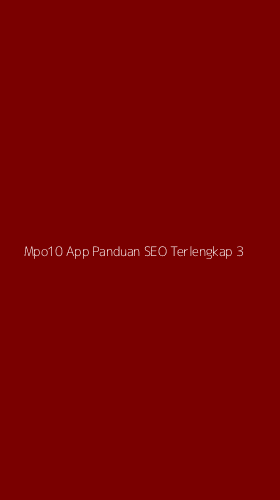 Tampilan Antarmuka Aplikasi Mpo10 App Panduan Seo Terlengkap - 3