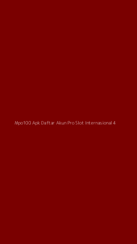 Tampilan Antarmuka Aplikasi Mpo100 Apk Daftar Akun Pro Slot Internasional - 4
