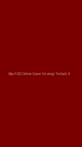 Tampilan Antarmuka Aplikasi Mpo100 Online Game Strategi Terbaik - 4