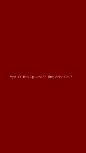 Tampilan Antarmuka Aplikasi Mpo100 Rtp Aplikasi Editing Video Pro - 3