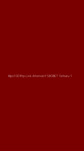 Tampilan Antarmuka Aplikasi Mpo100 Rtp Link Alternatif Sbobet Terbaru - 1