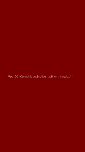 Tampilan Antarmuka Aplikasi Mpo1001 Com Link Login Alternatif Anti Nawala - 1