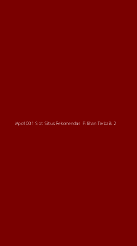 Tampilan Antarmuka Aplikasi Mpo1001 Slot Situs Rekomendasi Pilihan Terbaik - 2