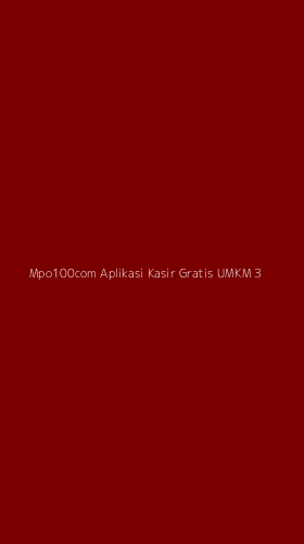 Tampilan Antarmuka Aplikasi Mpo100com Aplikasi Kasir Gratis Umkm - 3