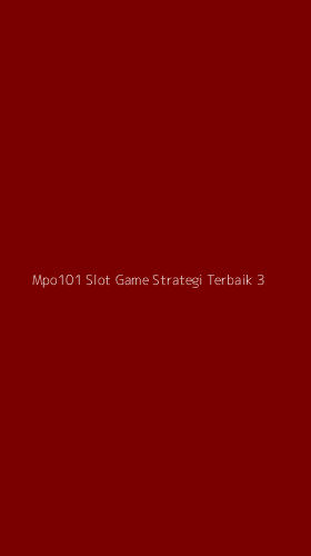 Tampilan Antarmuka Aplikasi Mpo101 Slot Game Strategi Terbaik - 3