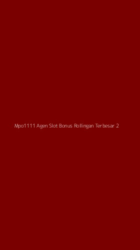 Tampilan Antarmuka Aplikasi Mpo1111 Agen Slot Bonus Rollingan Terbesar - 2