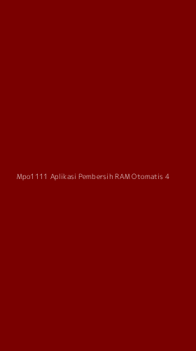 Tampilan Antarmuka Aplikasi Mpo1111 Aplikasi Pembersih Ram Otomatis - 4