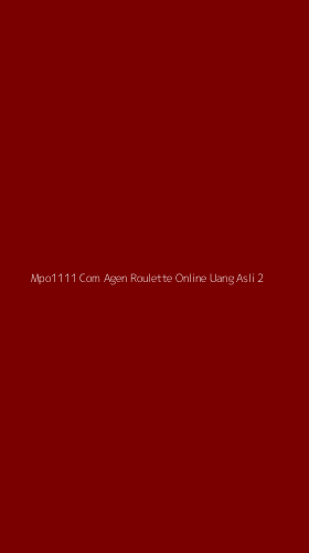 Tampilan Antarmuka Aplikasi Mpo1111 Com Agen Roulette Online Uang Asli - 2