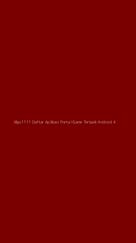 Tampilan Antarmuka Aplikasi Mpo1111 Daftar Aplikasi Portal Game Terbaik Android - 4