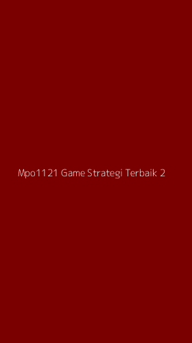 Tampilan Antarmuka Aplikasi Mpo1121 Game Strategi Terbaik - 2