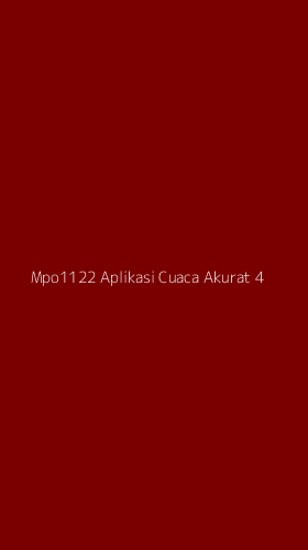 Tampilan Antarmuka Aplikasi Mpo1122 Aplikasi Cuaca Akurat - 4