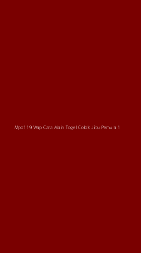 Tampilan Antarmuka Aplikasi Mpo119 Wap Cara Main Togel Colok Jitu Pemula - 1