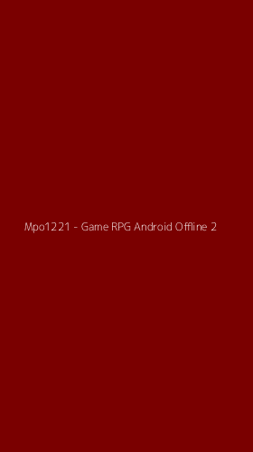 Tampilan Antarmuka Aplikasi Mpo1221 - Game RPG Android Offline - 2