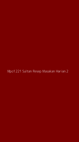 Tampilan Antarmuka Aplikasi Mpo1221 Sultan Resep Masakan Harian - 2
