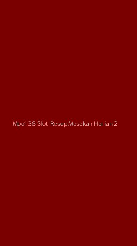 Tampilan Antarmuka Aplikasi Mpo138 Slot Resep Masakan Harian - 2